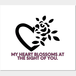 My heart blossoms at the sight of you. Posters and Art